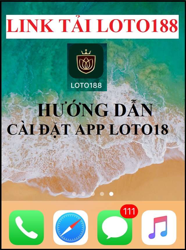 Tải loto188 và hướng dẫn cài đặt nhanh app trên điện thoại